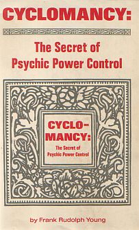 Cyclomancy: The Secret of Psychic Power Control