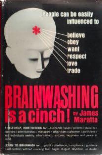 Brainwashing is a cinch! by James Maratta