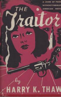 The Traitor by Harry K Thaw